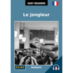 Easy French Readers - Le jongleur - Cover Image