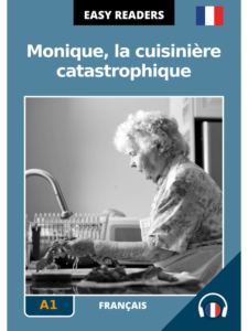 French Easy Readers - Monique, la cuisinière catastrophique - Cover image