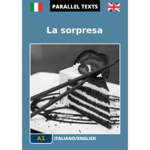 Italian English Parallel Texts - La sorpresa - cover image