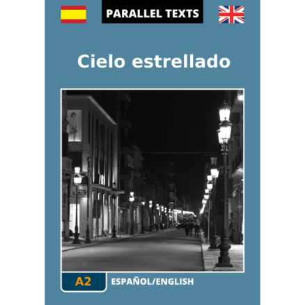 Spanish/English parallel texts - Cielo Estrellado - cover image