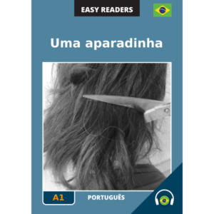 Portuguese easy readers - Uma aparadinha - cover image