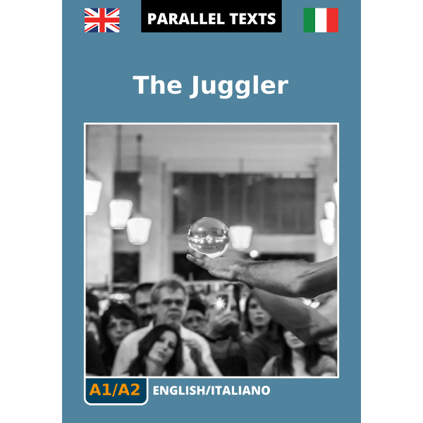 Testi in inglese con traduzione a fronte: 'The Juggler'.