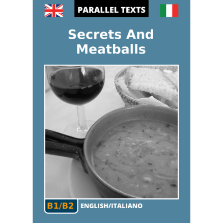 Testi in inglese con traduzione a fronte - Secrets And Meatballs - immagine copertina