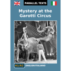 Testi in inglese con traduzione a fronte - Mystery at the Garotti Circus - immagine copertina