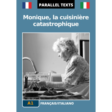 Testi francesi con traduzione a fronte - Monique, la cuisinière catastrophique - immagine copertina