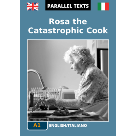Testi in inglese con traduzione a fronte - Rosa the Catastrophic Cook - immagine copertina