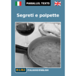 Italian/English parallel texts - Segreti e polpette - Cover image