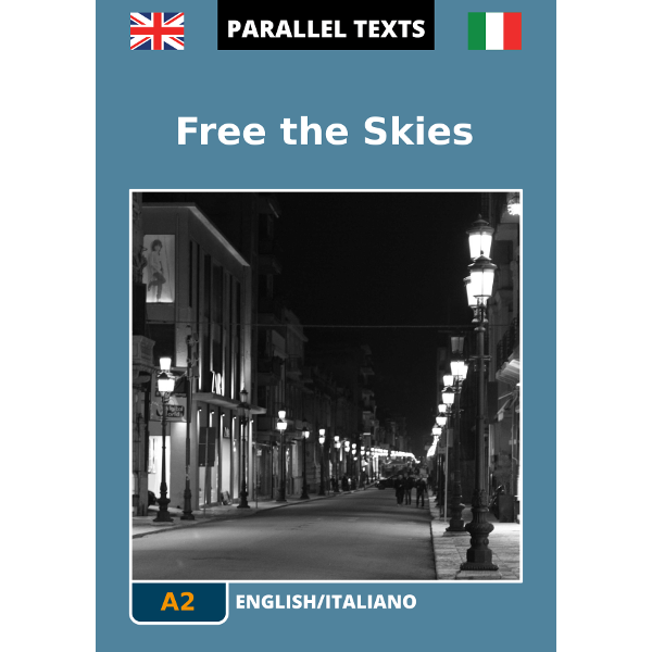 Testi in inglese con traduzione a fronte: 'Free The Skies'.