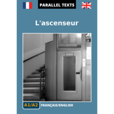 French - English parallel texts for learners - L'ascenseur - cover image