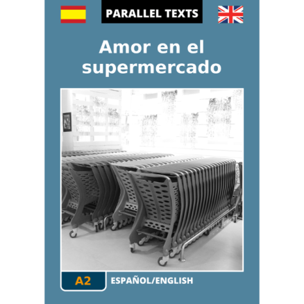 Spanish/English Parallel Texts - Amor en el supermercado - cover image