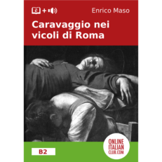 Italian easy reaaders - Caravaggio nei vicoli di Roma - cover image