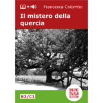 Easy Italian readers - Il mistero della quercia - cover image