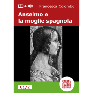 Easy Italian readers - Anselmo e la moglie spagnola - cover image