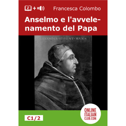 Italian easy reader ebooks - Anselmo e l'avvelenamento del Papa - cover image