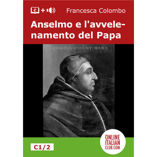 Italian easy reader ebooks - Anselmo e l'avvelenamento del Papa - cover image