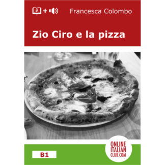 Easy Italian readers - Zio Ciro e la pizza - cover image