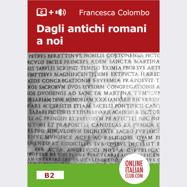 Italian easy readers - Dagli antichi romani a noi - cover image