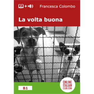 Easy Italian reader ebook - La volta buona - cover image